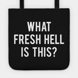 What Fresh Hell Is This? - Scream Queens Tote