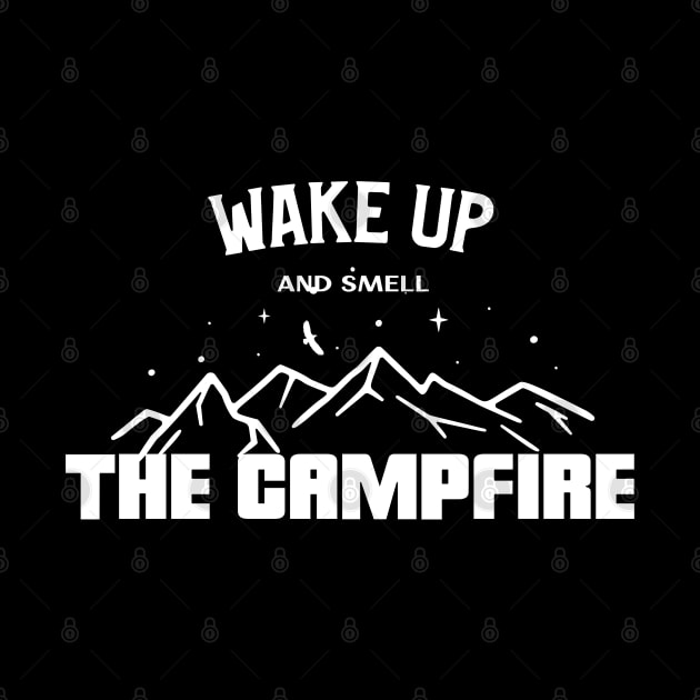 Wake up and smell the campfire by Live Together