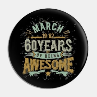 March 1962 Limited Edition 60 Years Of Being Awesome Pin