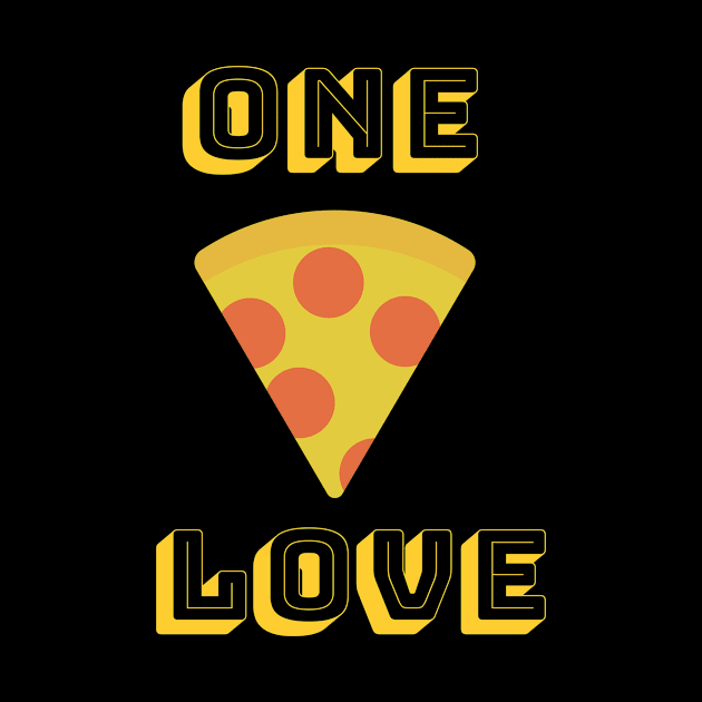 One Love Pizza Slice Funny Pizza Lover Design by PerttyShirty