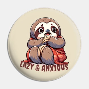 Anxiety sloth Pin