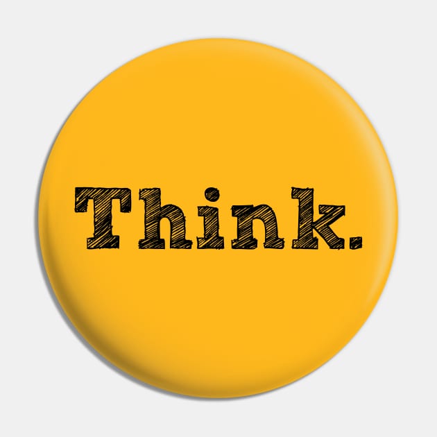 Think Pin by BullBee