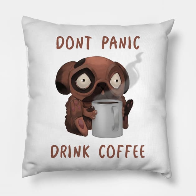 Dont panic, drink coffee Pillow by DaKoArt