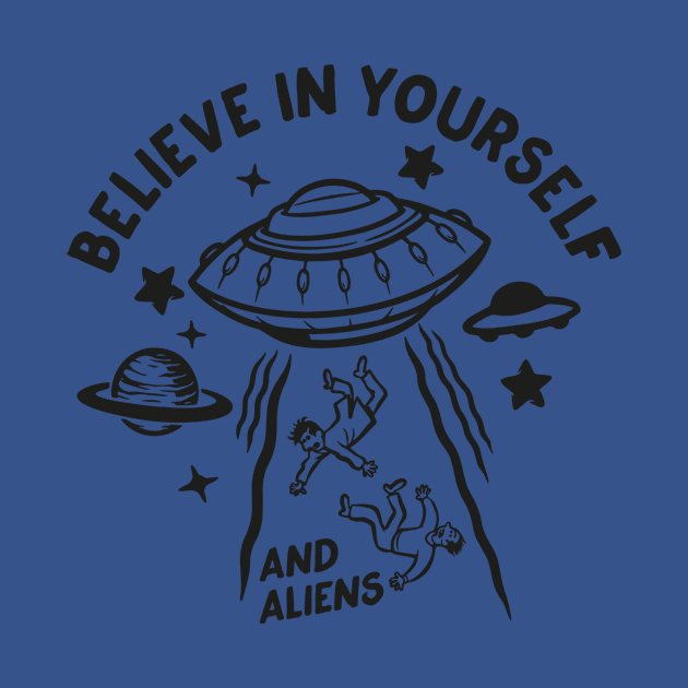 Believe in Yourself and aliens2 by vaeiolo