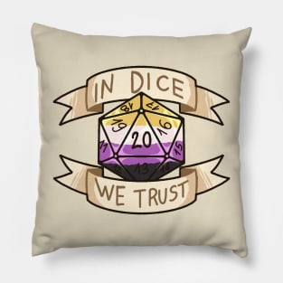 In Dice We Trust - Non Binary Pillow