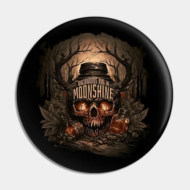 Backwoods Dig In Moonshine Pin by Deadcatdesign