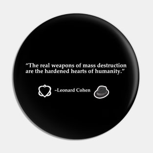 The Hardened Hearts of Humanity Pin