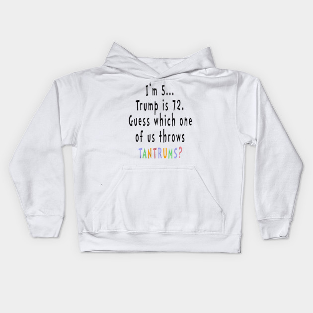 Funny Anti Trump Political Kids Boys Girls 5 Year Old Children