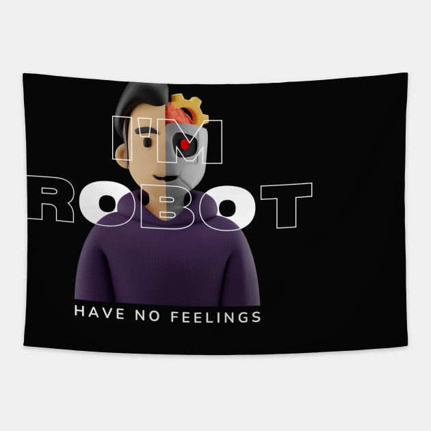 I Am Robot Embrace the Robotic Wit! Tapestry by neverland-gifts