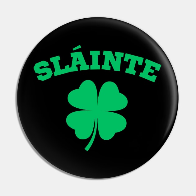 Slainte 4-Leaf Clover Pin by CityTeeDesigns