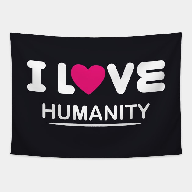 i love humanity Tapestry by ThyShirtProject - Affiliate