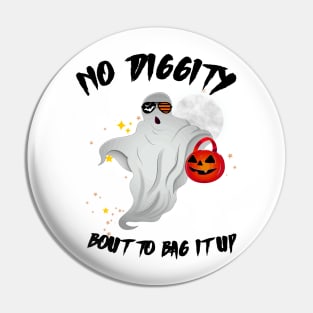 No Diggity Bout To Bag It Up Cute Ghost Halloween Kids Candy Pin