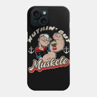 Popeye Nuthin' But Muskcle Dks Phone Case