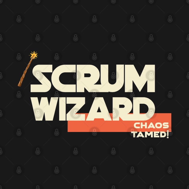 Scrum Master, Scrum Wizard Chaos Tamed by BetsyBuzz