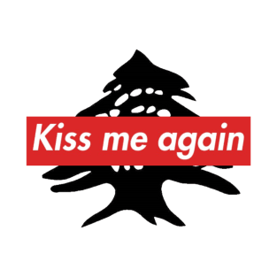 Kiss me again T-Shirt