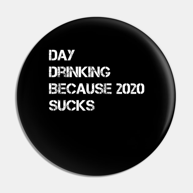 day drinking because 2020 sucks vintage text Pin by A Comic Wizard