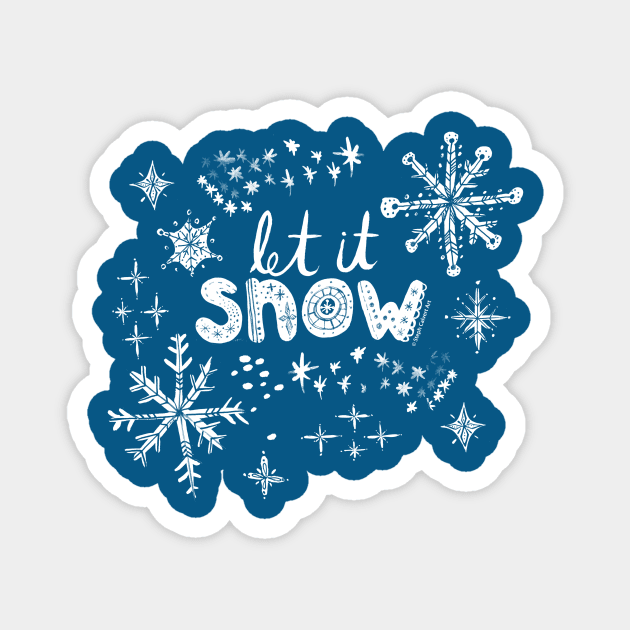 Let it snow handpainted snowflakes art Magnet by Steph Calvert Art