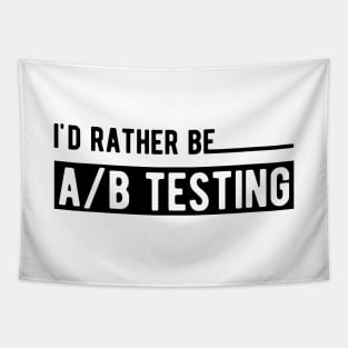 Marketing - I'd rather be A/B testing Tapestry