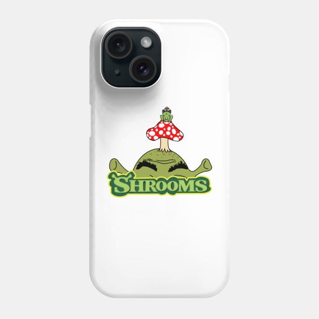 Shrooms on Shrek - Shrek - Phone Case