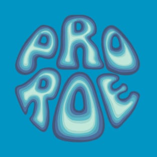 Pro Roe T-Shirt