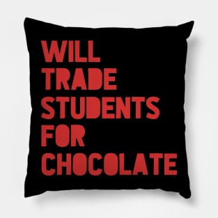 Will Trade Students For Chocolate Valentine_s Day Teacher Pillow