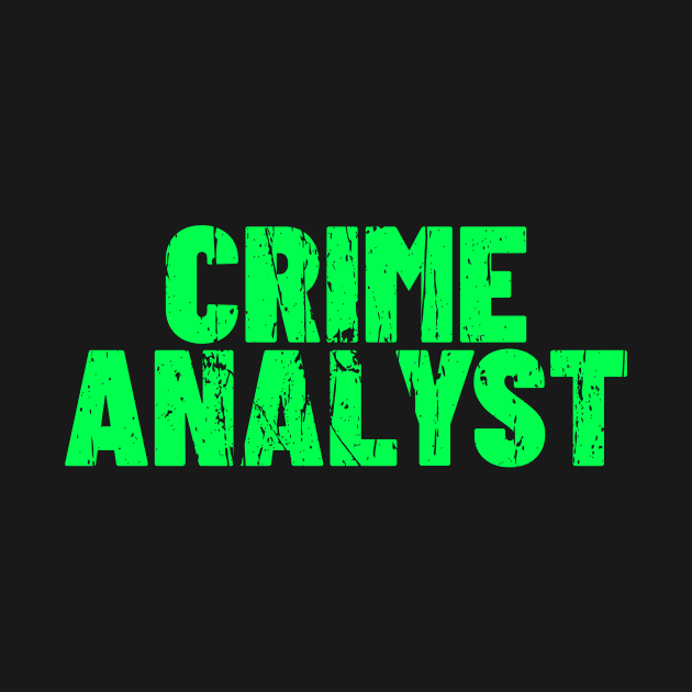 CRIME ANALYST T-SHIRT by Cult Classics