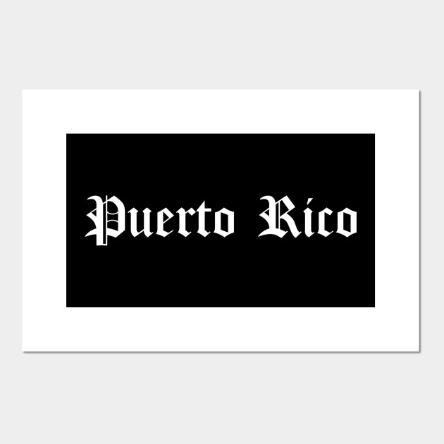 Puerto Rico Old English Gothic Letters Puerto Rico Posters And Art Prints Teepublic Uk