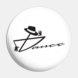 Dance - Fedora (black text) Pin