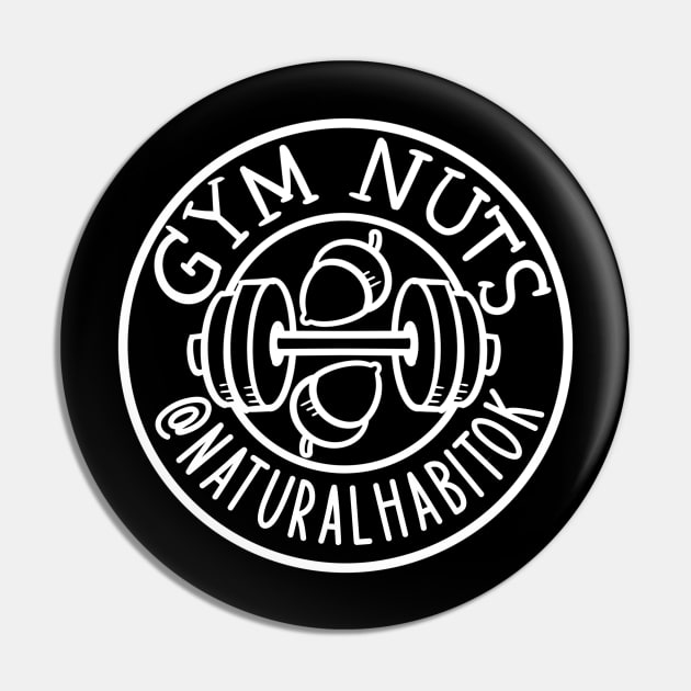 Gym Nuts Pin by naturalhabitatshorts