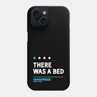 There Was a Bed Phone Case