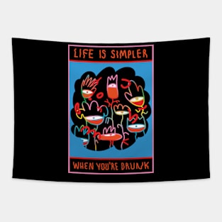 Life is Simpler When You're Drunk Tapestry