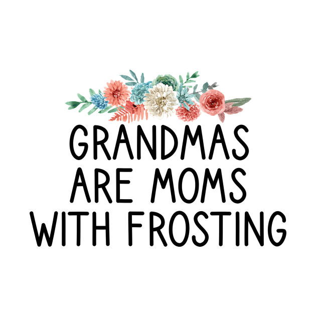 Grandmas are Moms With Frosting Funny Grandma Cupcake gift by First look