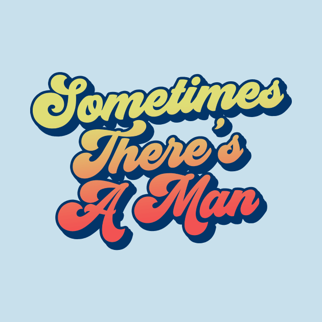 Sometimes There's A Man The Stranger Funny Big Lebowski Quote by GIANTSTEPDESIGN