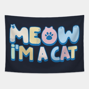 Meow - I'm a Cat Tapestry