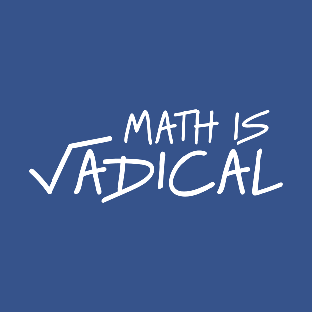 Math is Radical by Portals