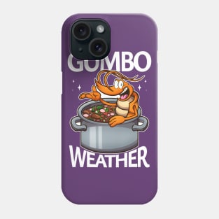 Cute Cartoon Shrimp Gumbo Weather Phone Case