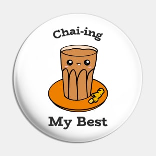 Chai-ing My Best Pin