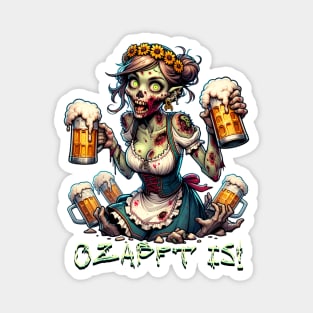 Oktoberfest Zombie Ozapft is! Magnet