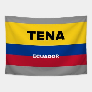 Tena City in Ecuadorian Flag Colors Tapestry