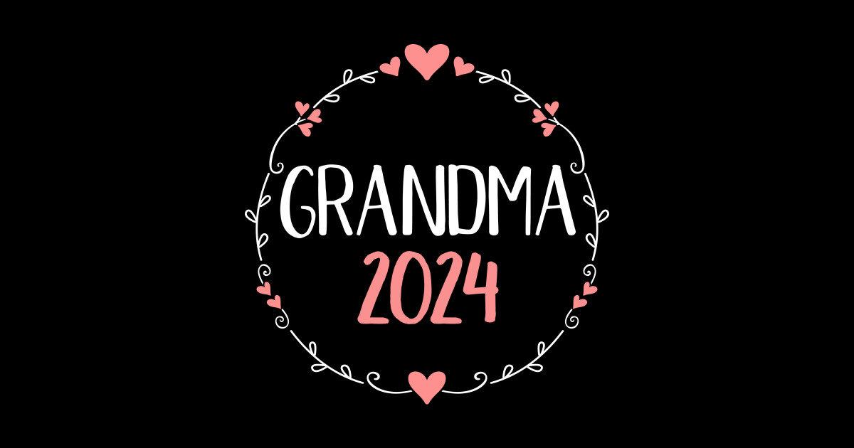 Grandma 2024 For New Grandmother Grandma 2024 Sticker TeePublic   39792189 0 