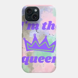 I'm the queen kids Phone Case