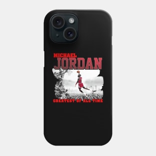 Michael Jordan "Greatest of all time" Phone Case