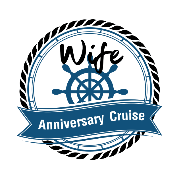 Wife Anniversary Cruise Couples Anniversary Gifts by macshoptee