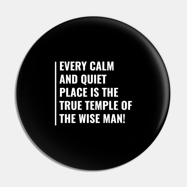 Every Calm Place is Temple of The Wise Man Pin by kamodan