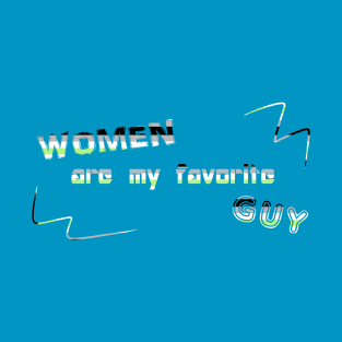 Women Are My Favorite Guy DJ Crazytimes Agender Flag T-Shirt