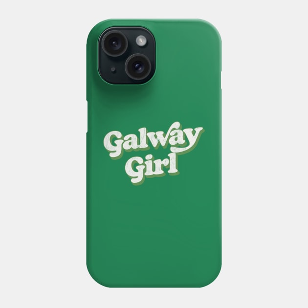 Galway Girl / Retro Style Typography Apparel Phone Case by feck!