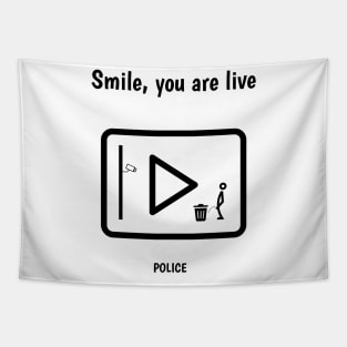 Smile, you are live Tapestry