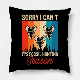 Sorry I Can't It's Fossil Hunting Season T shirt For Women Pillow