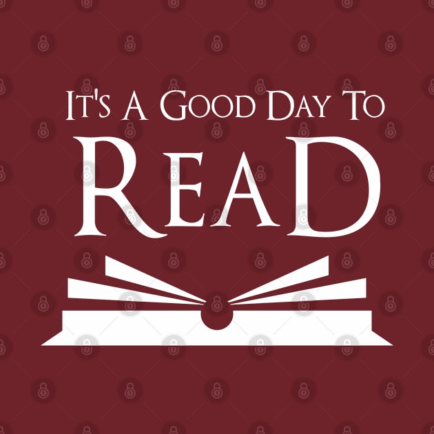 its a good day to read,great gift idea for book lovers by GlossyArtTees