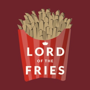 Lord of the Fries T-Shirt